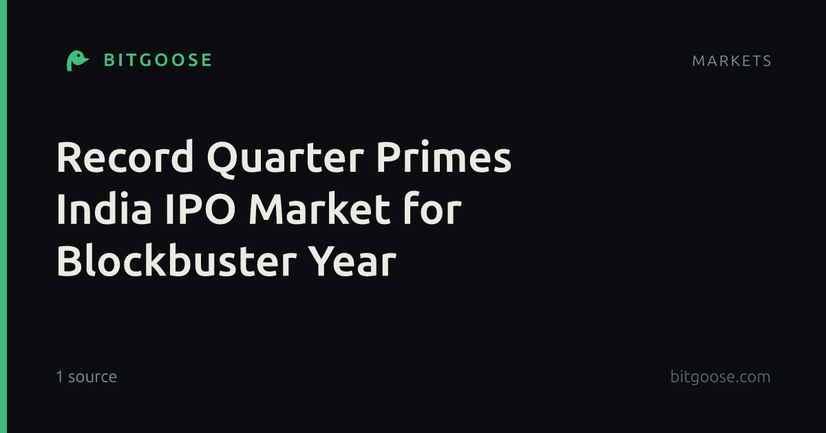 Record Quarter Primes India IPO Market for Blockbuster Year