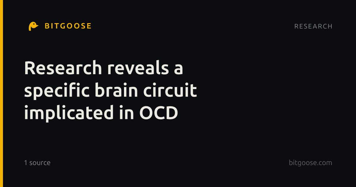Research reveals a specific brain circuit implicated in OCD