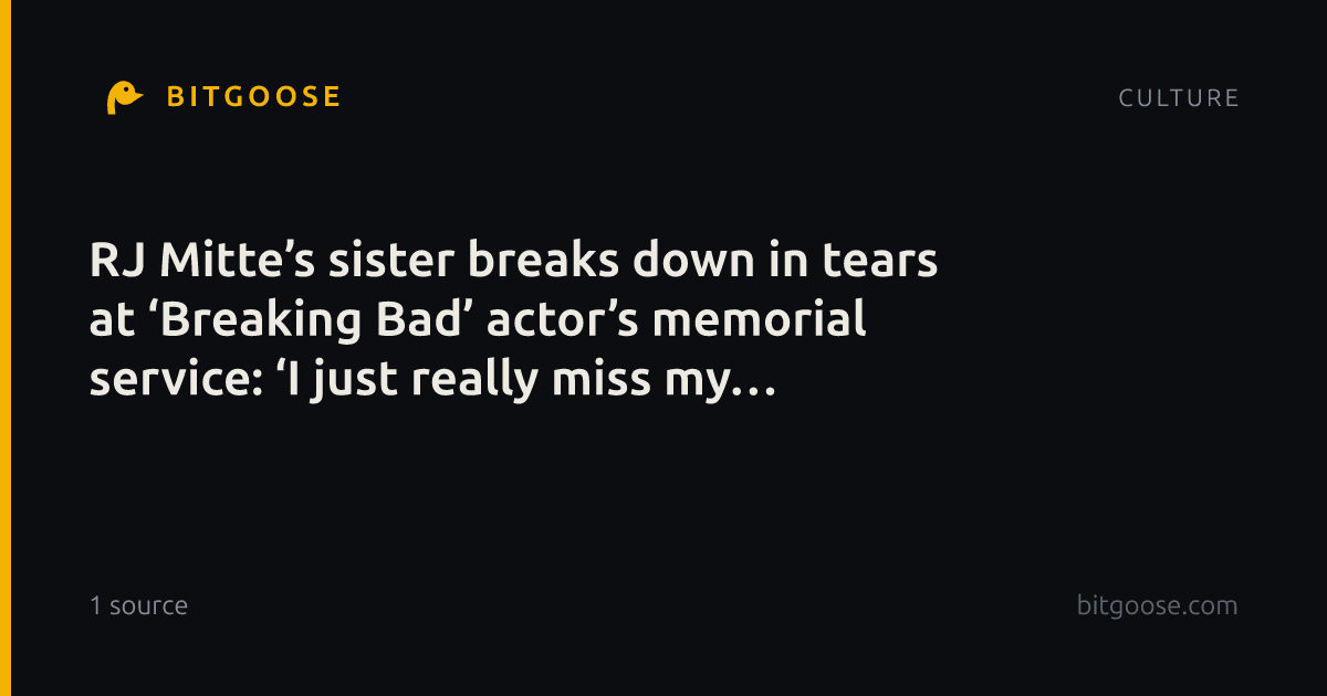 RJ Mitte’s sister breaks down in tears at ‘Breaking Bad’ actor’s memorial service: ‘I just really miss my brother’