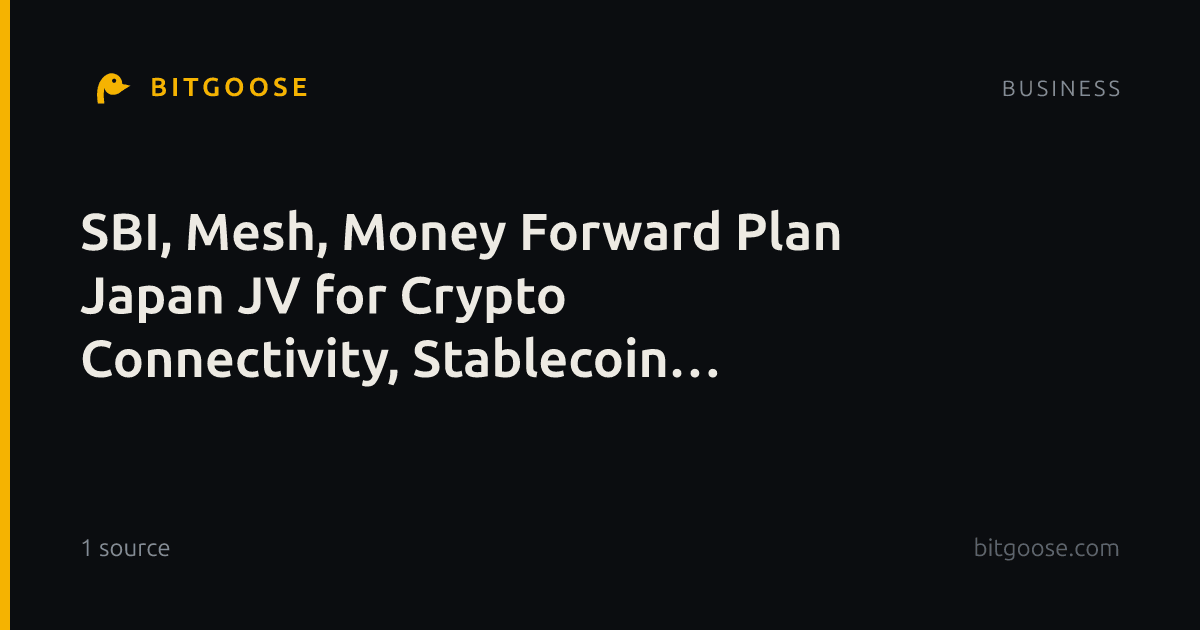 SBI, Mesh, Money Forward Plan Japan JV for Crypto Connectivity, Stablecoin Payments