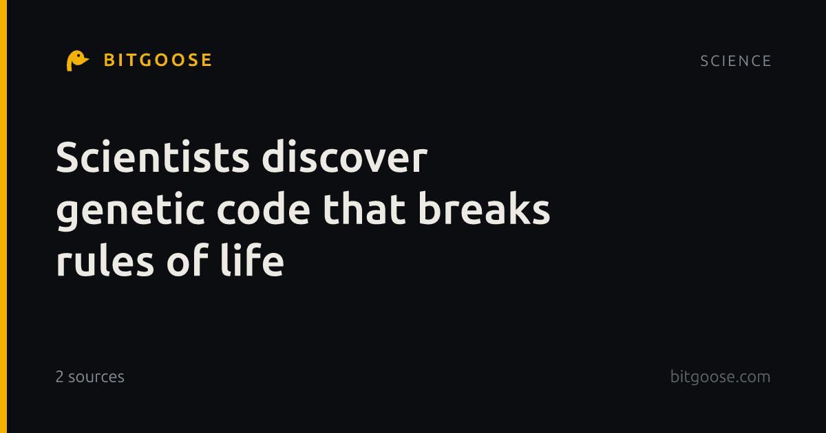 Scientists discover genetic code that breaks rules of life