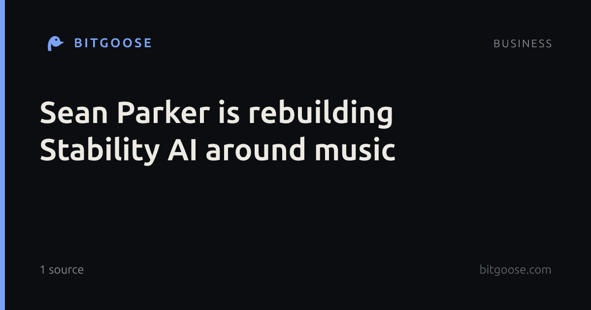 Sean Parker is rebuilding Stability AI around music