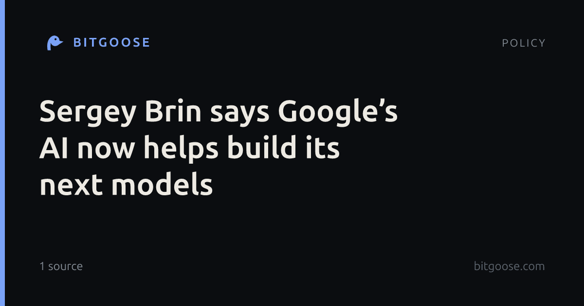 Sergey Brin says Google’s AI now helps build its next models