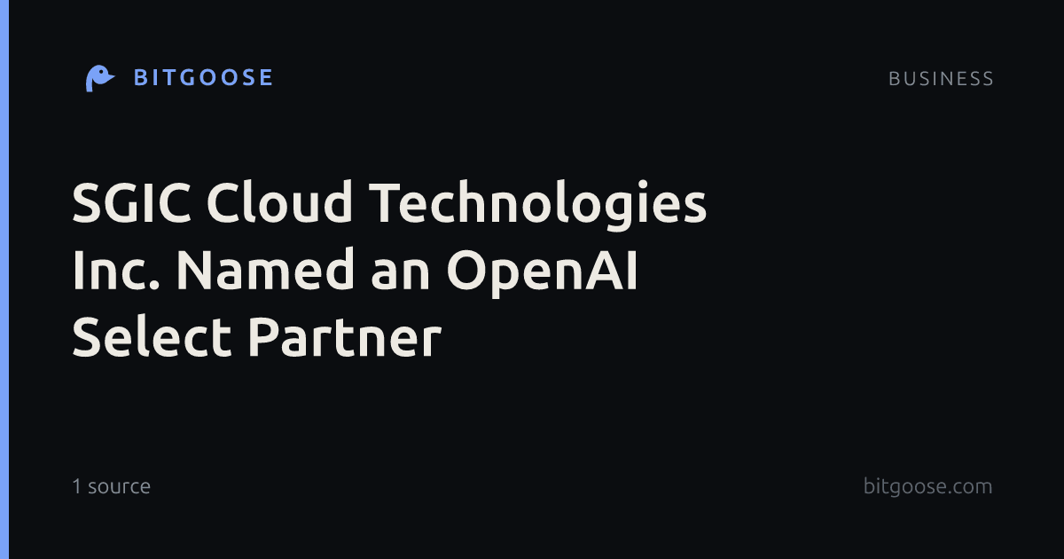SGIC Cloud Technologies Inc. Named an OpenAI Select Partner