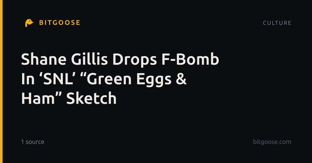 Shane Gillis Drops F-Bomb In ‘SNL’ “Green Eggs & Ham” Sketch