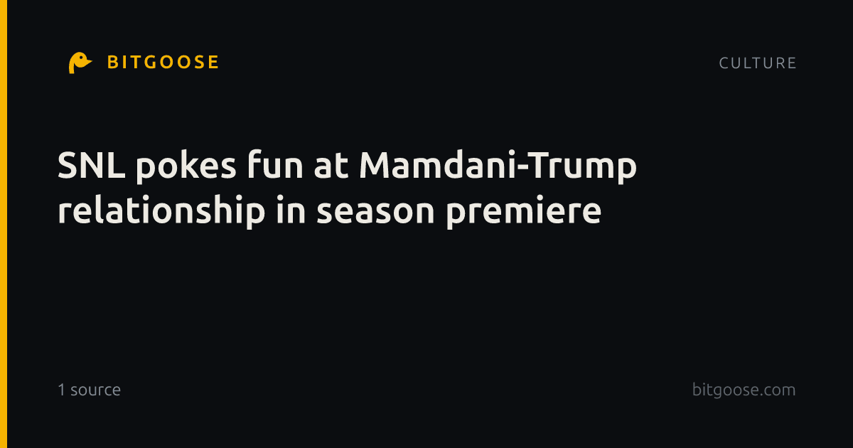 SNL pokes fun at Mamdani-Trump relationship in season premiere