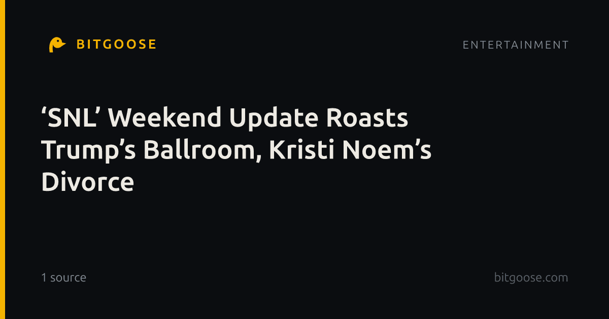 ‘SNL’ Weekend Update Roasts Trump’s Ballroom, Kristi Noem’s Divorce