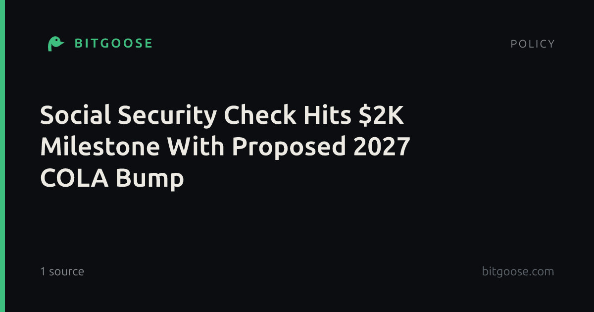 Social Security Check Hits $2K Milestone With Proposed 2027 COLA Bump