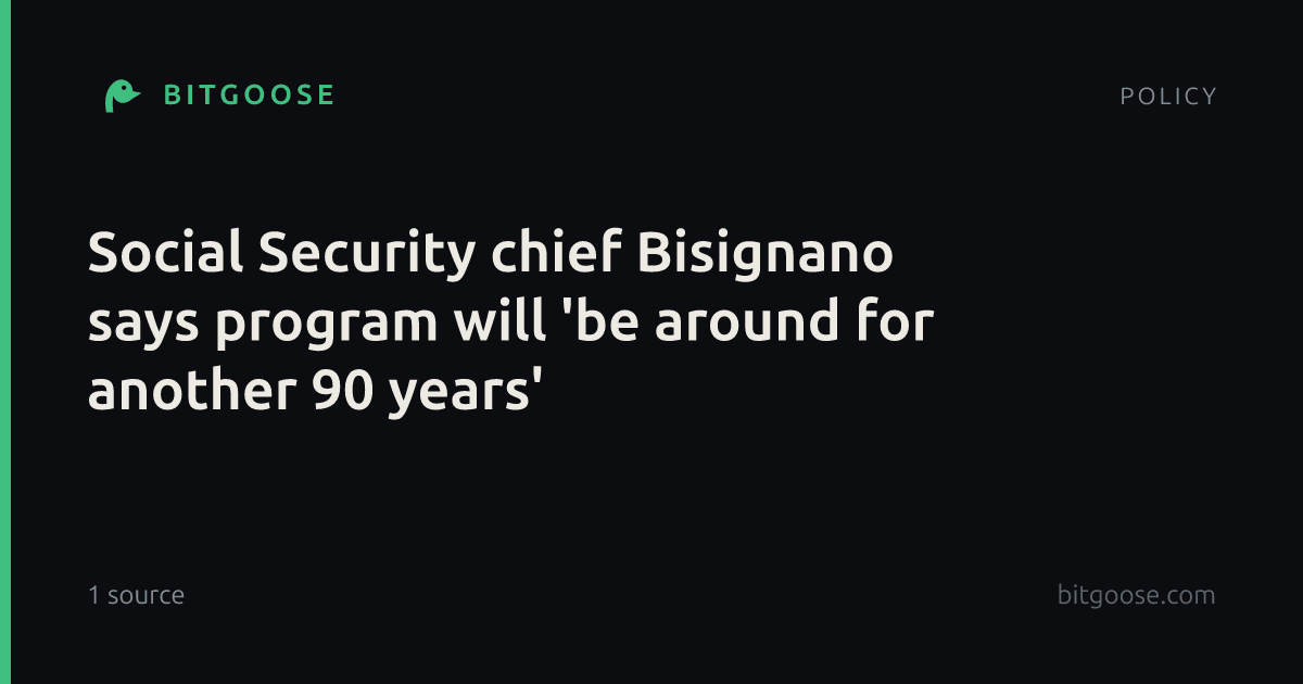 Social Security chief Bisignano says program will 'be around for another 90 years'
