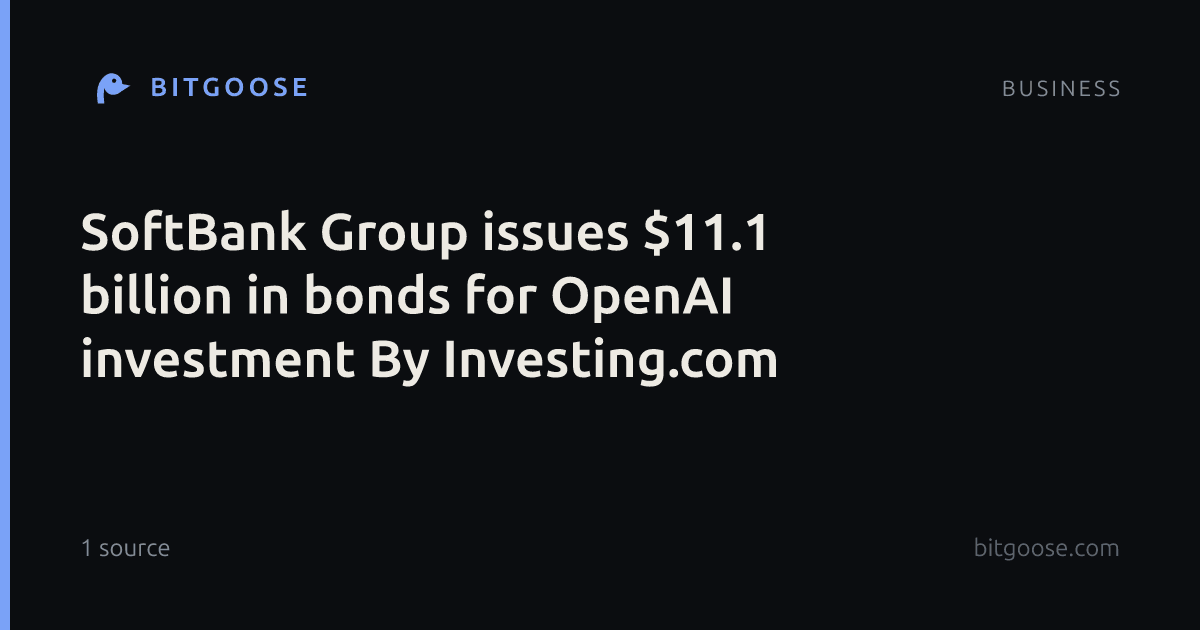 SoftBank Group issues $11.1 billion in bonds for OpenAI investment By Investing.com