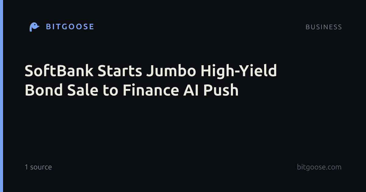 SoftBank Starts Jumbo High-Yield Bond Sale to Finance AI Push