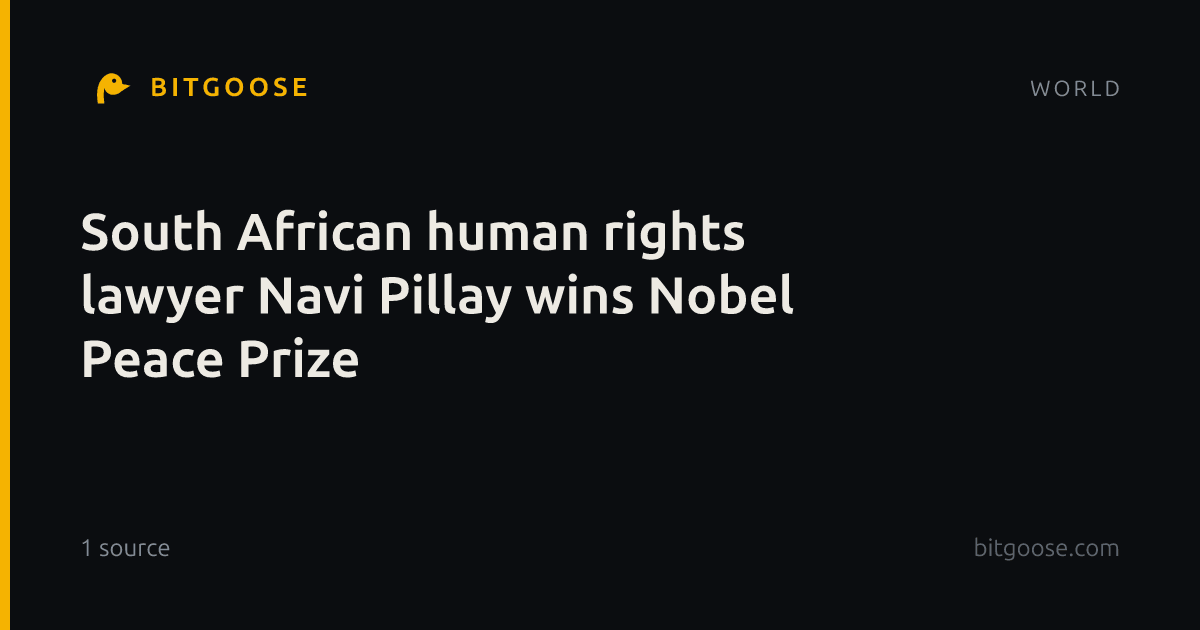 South African human rights lawyer Navi Pillay wins Nobel Peace Prize