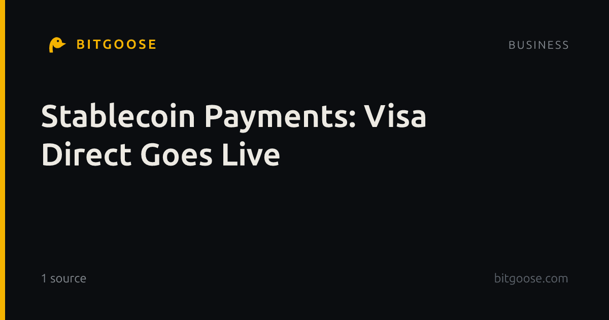 Stablecoin Payments: Visa Direct Goes Live