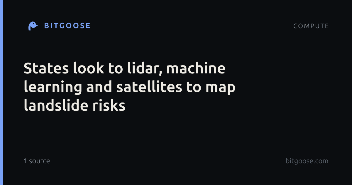 States look to lidar, machine learning and satellites to map landslide risks