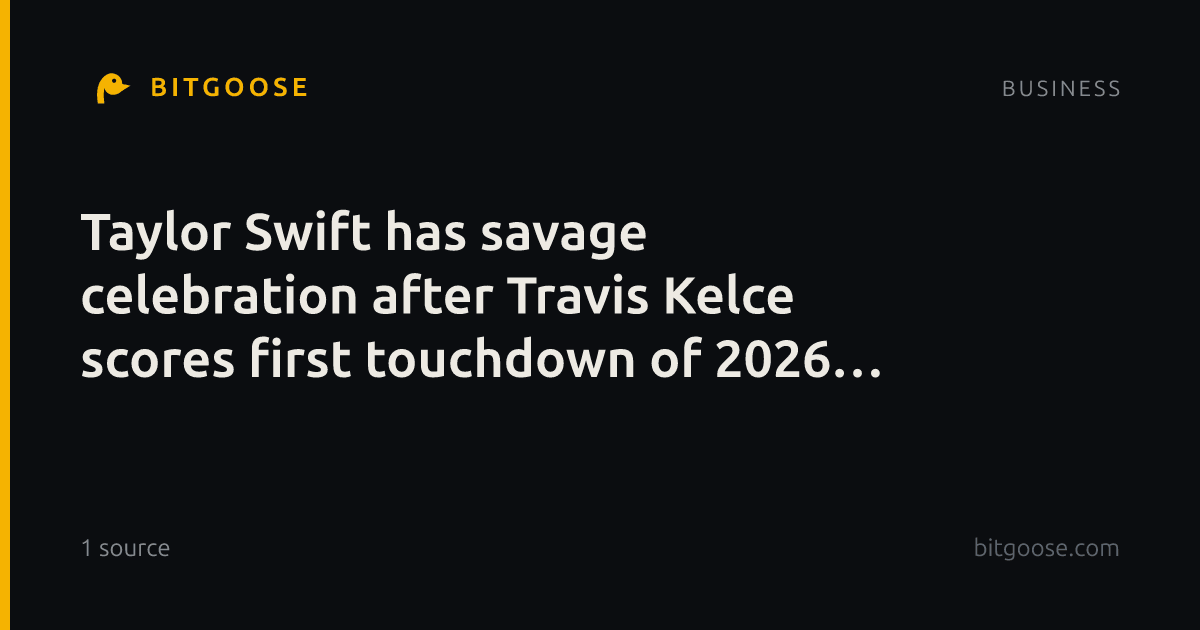 Taylor Swift has savage celebration after Travis Kelce scores first touchdown of 2026 season