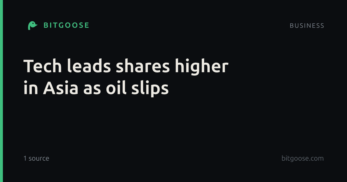 Tech leads shares higher in Asia as oil slips