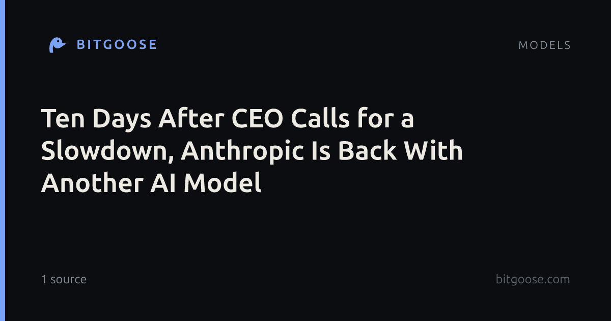 Ten Days After CEO Calls for a Slowdown, Anthropic Is Back With Another AI Model
