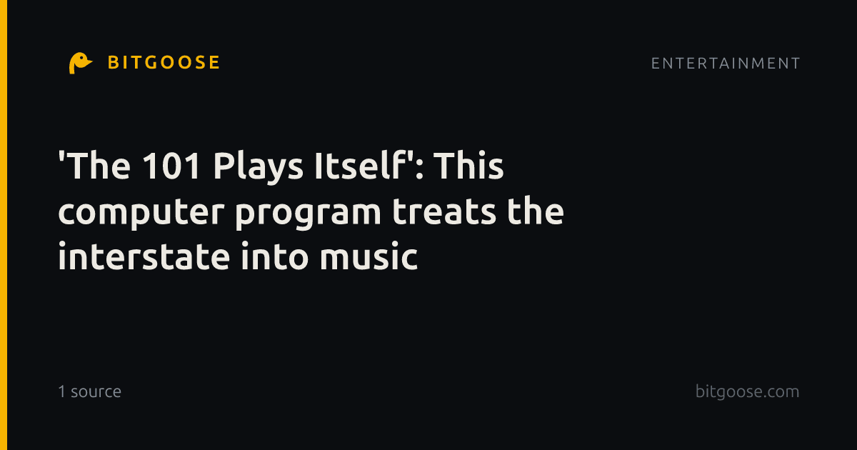 'The 101 Plays Itself': This computer program treats the interstate into music