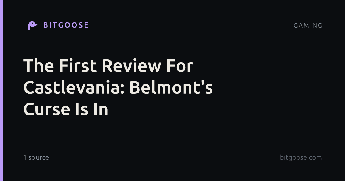 The First Review For Castlevania: Belmont's Curse Is In
