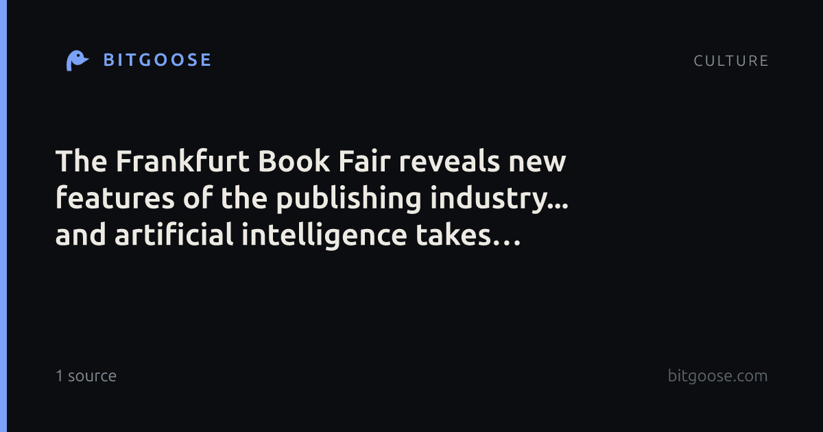 The Frankfurt Book Fair reveals new features of the publishing industry... and artificial intelligence takes center stage