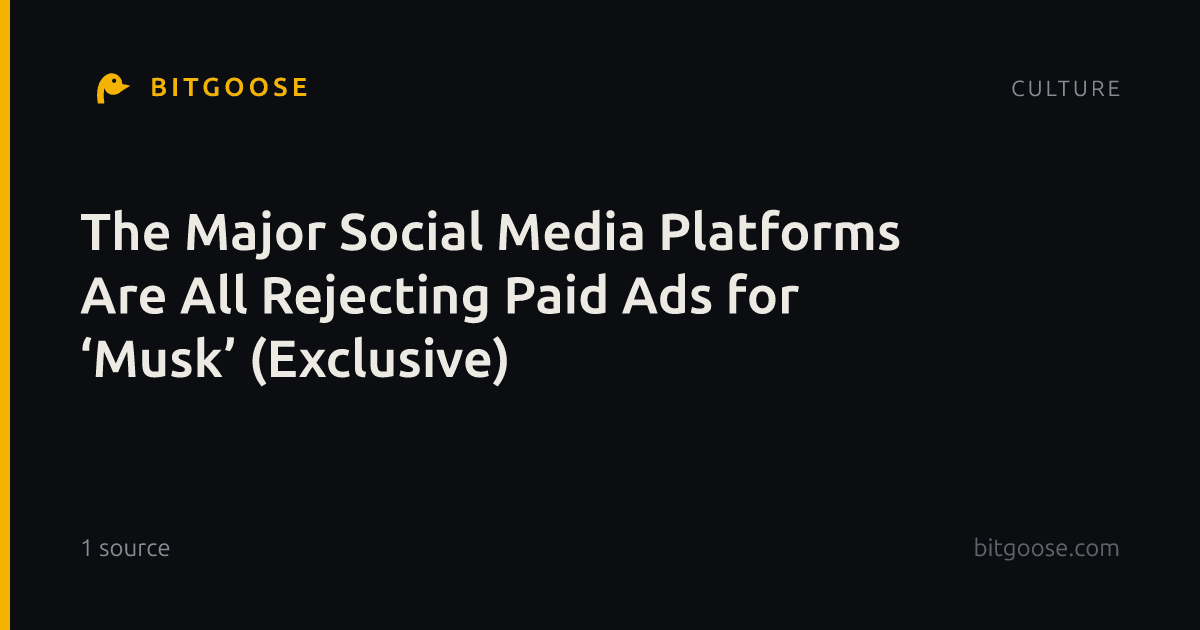 The Major Social Media Platforms Are All Rejecting Paid Ads for ‘Musk’ (Exclusive)