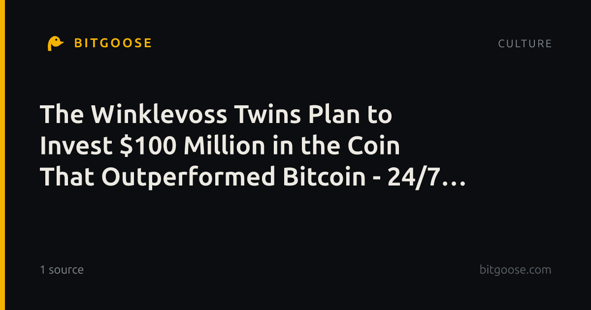 The Winklevoss Twins Plan to Invest $100 Million in the Coin That Outperformed Bitcoin - 24/7 Wall St.