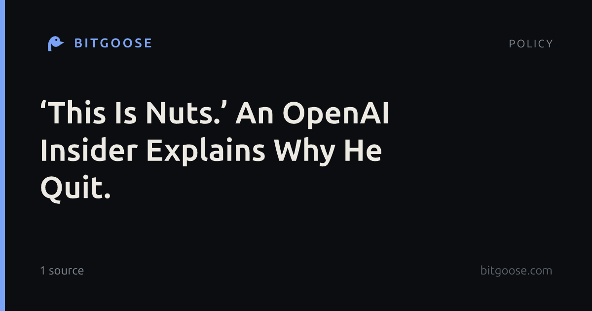 ‘This Is Nuts.’ An OpenAI Insider Explains Why He Quit.