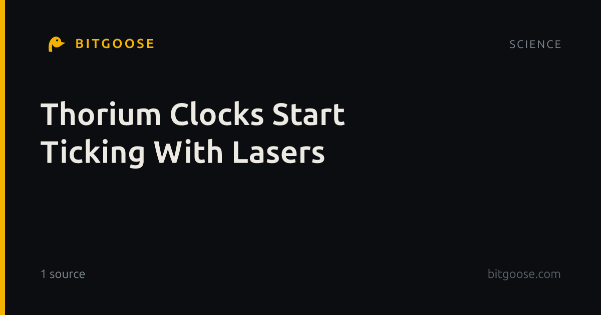 Thorium Clocks Start Ticking With Lasers