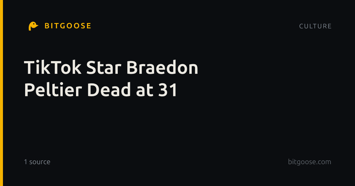 TikTok Star Braedon Peltier Dead at 31