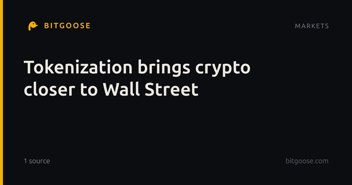 Tokenization brings crypto closer to Wall Street