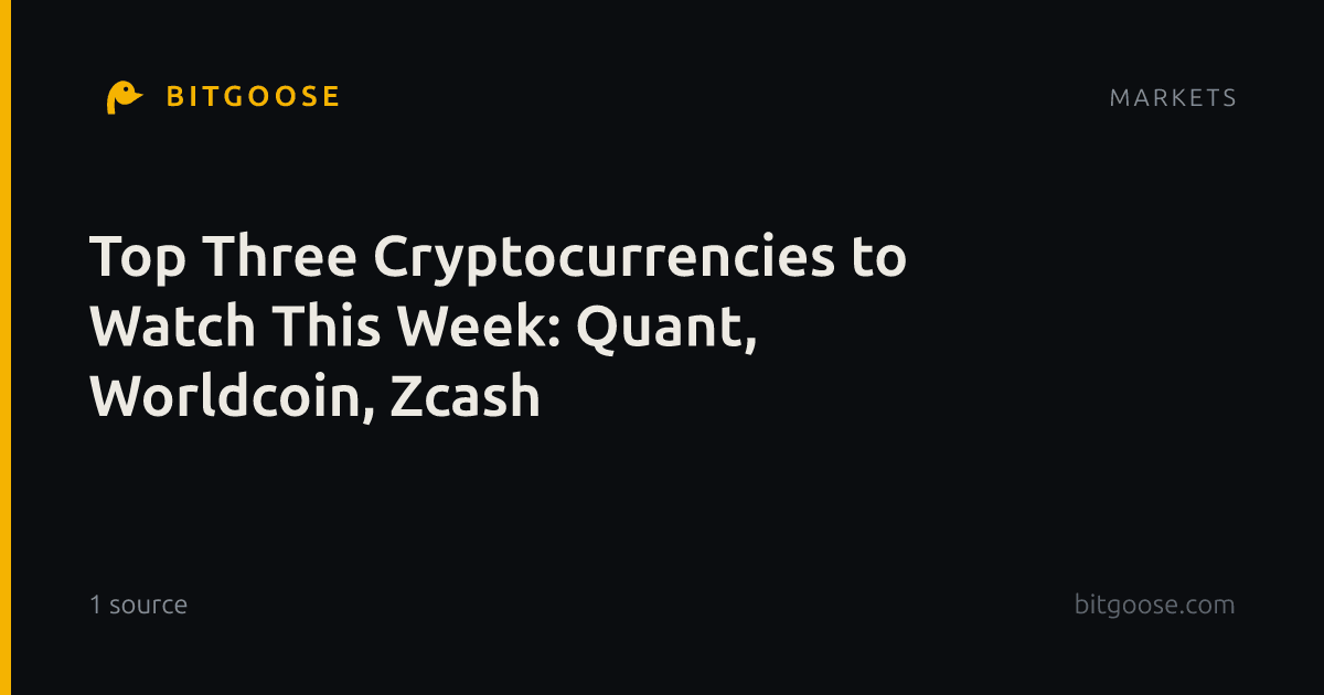 Top Three Cryptocurrencies to Watch This Week: Quant, Worldcoin, Zcash