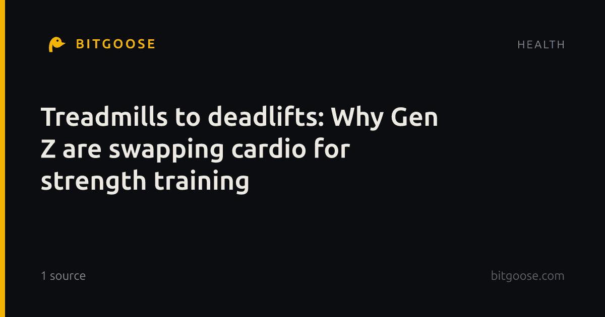 Treadmills to deadlifts: Why Gen Z are swapping cardio for strength training