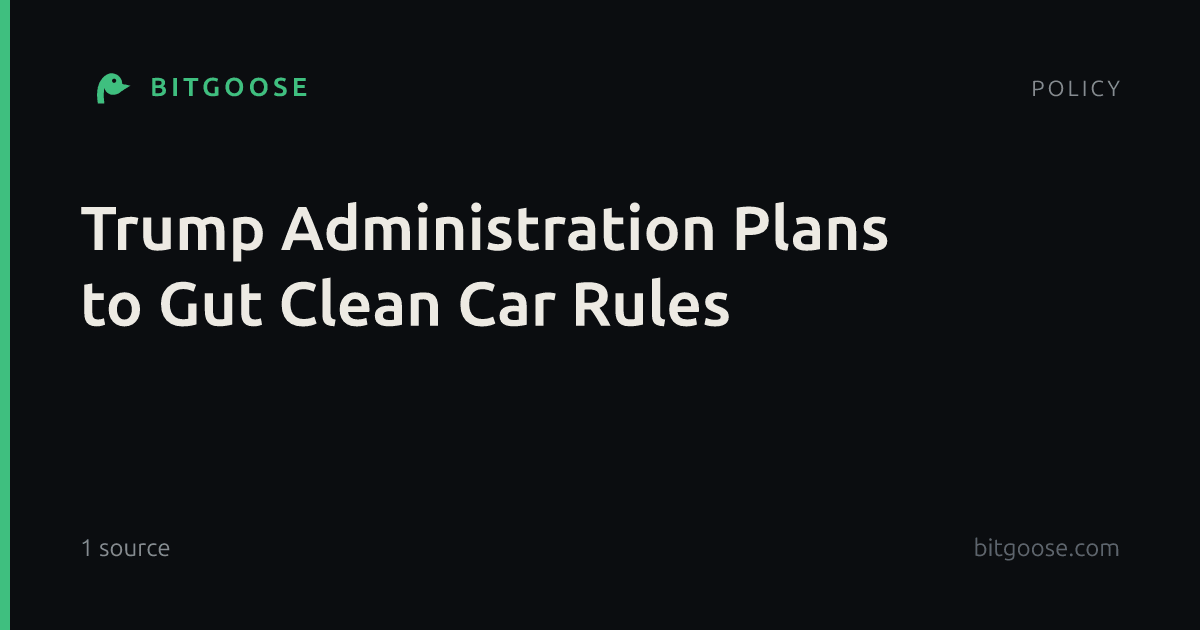 Trump Administration Plans to Gut Clean Car Rules