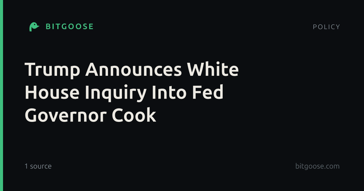 Trump Announces White House Inquiry Into Fed Governor Cook