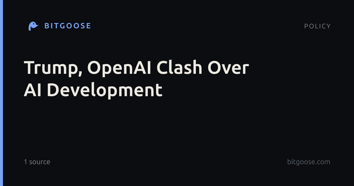 Trump, OpenAI Clash Over AI Development