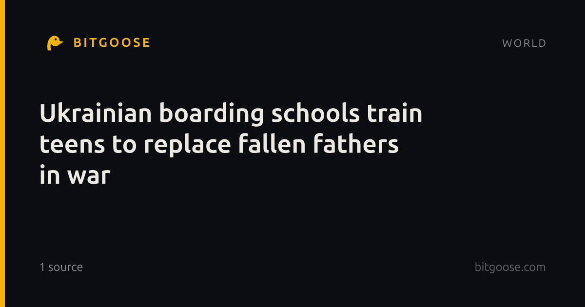 Ukrainian boarding schools train teens to replace fallen fathers in war
