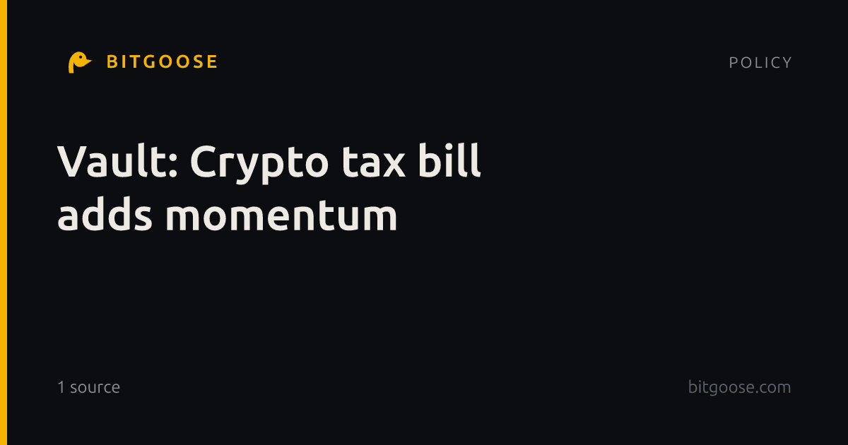 Vault: Crypto tax bill adds momentum