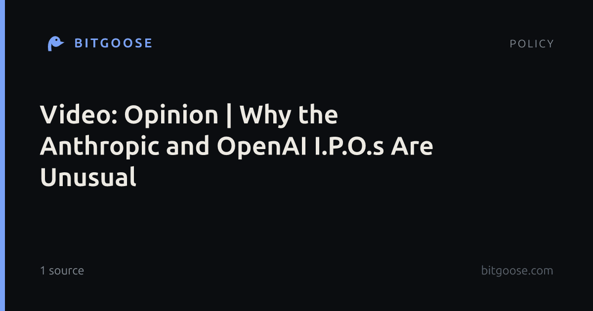 Video: Opinion | Why the Anthropic and OpenAI I.P.O.s Are Unusual