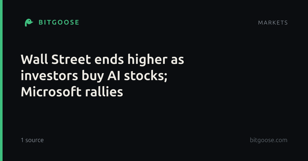 Wall Street ends higher as investors buy AI stocks; Microsoft rallies