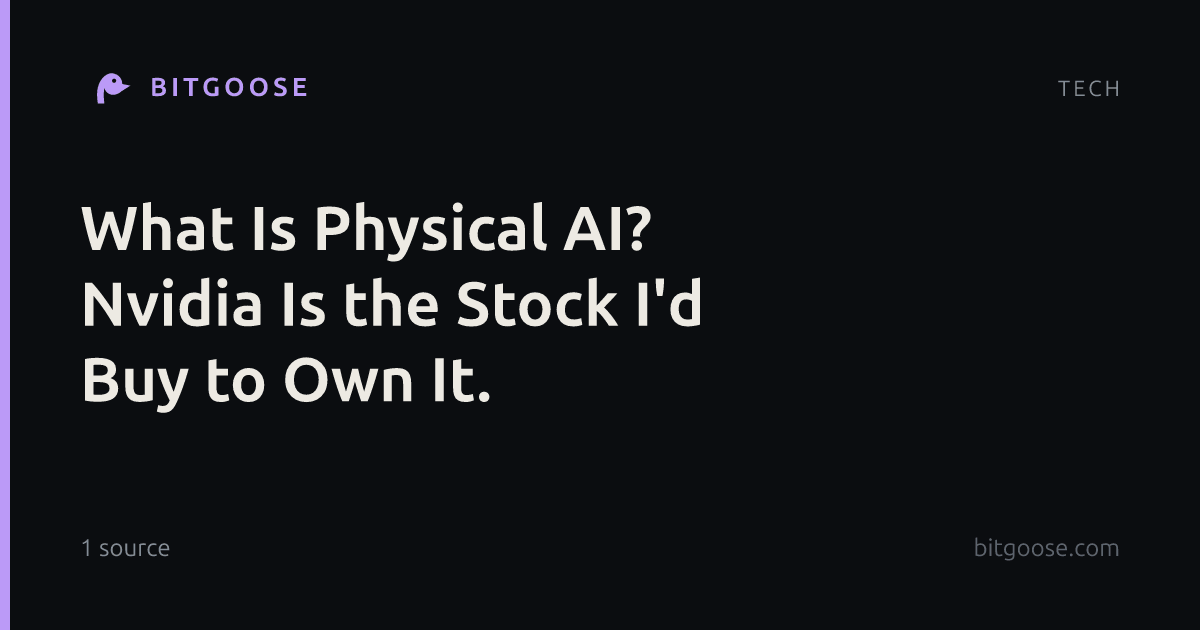 What Is Physical AI? Nvidia Is the Stock I'd Buy to Own It.