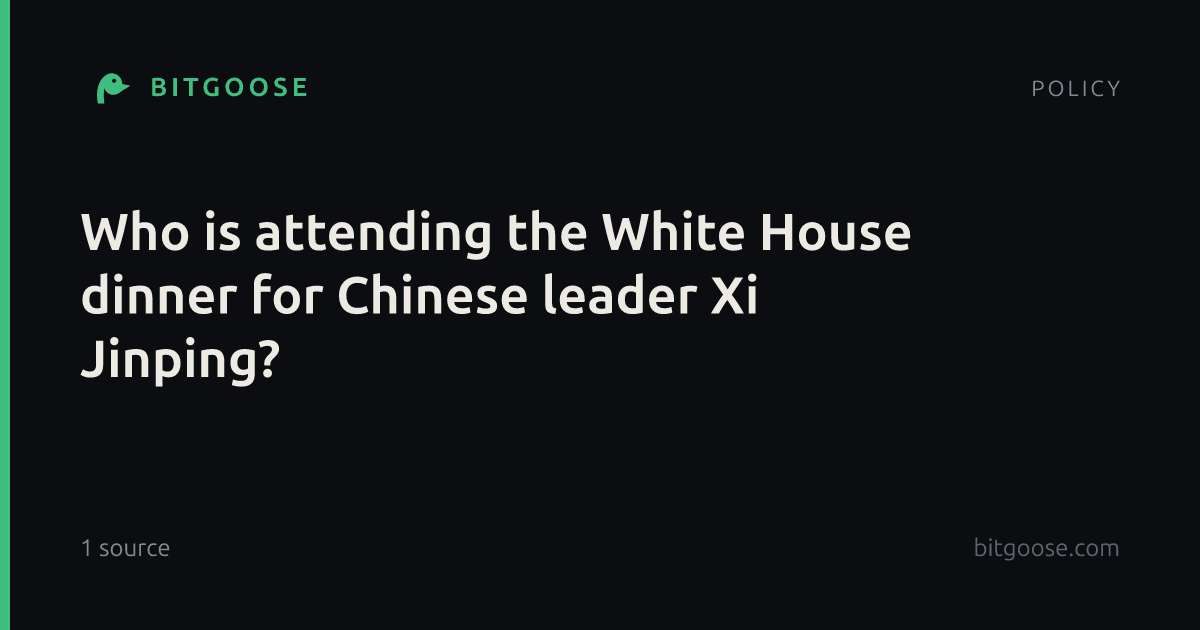 Who is attending the White House dinner for Chinese leader Xi Jinping?