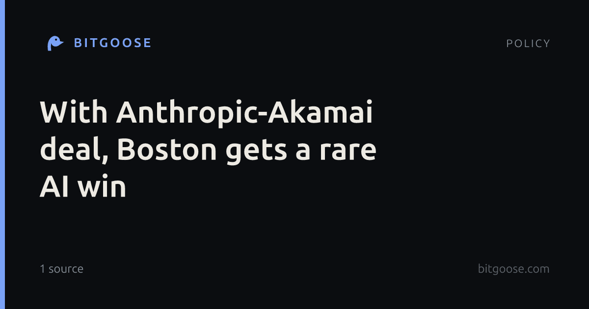 With Anthropic-Akamai deal, Boston gets a rare AI win