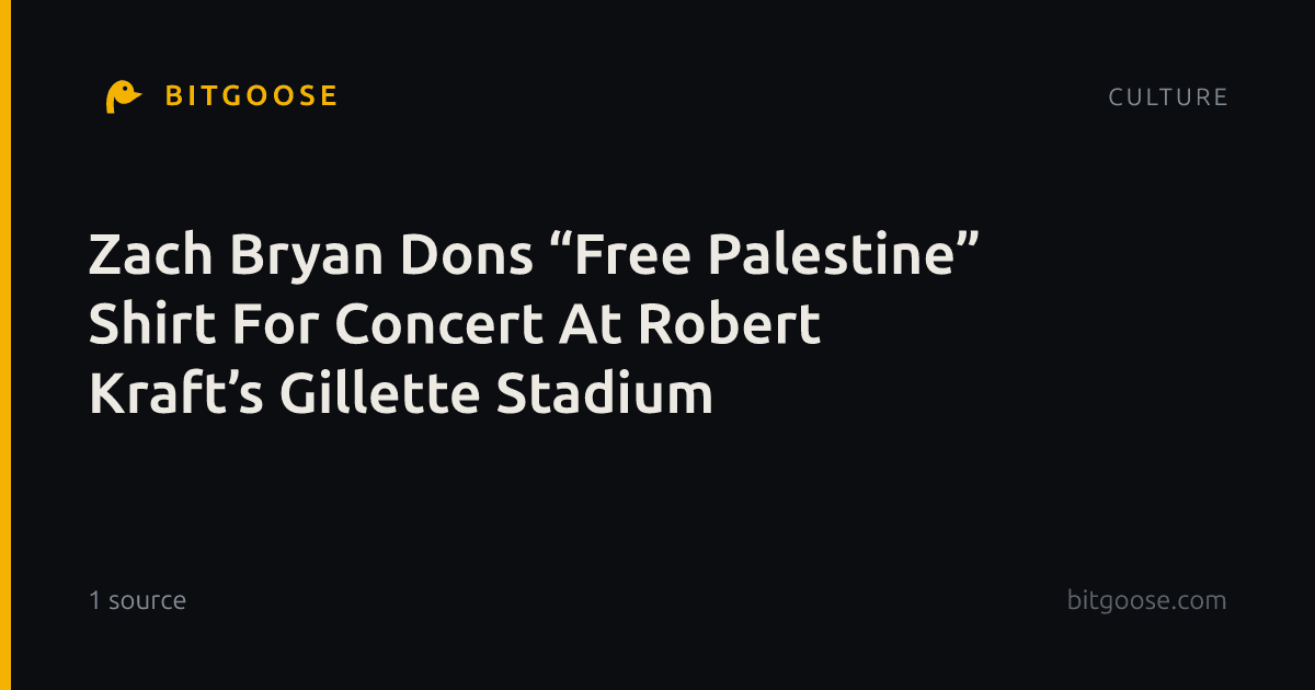 Zach Bryan Dons “Free Palestine” Shirt For Concert At Robert Kraft’s Gillette Stadium